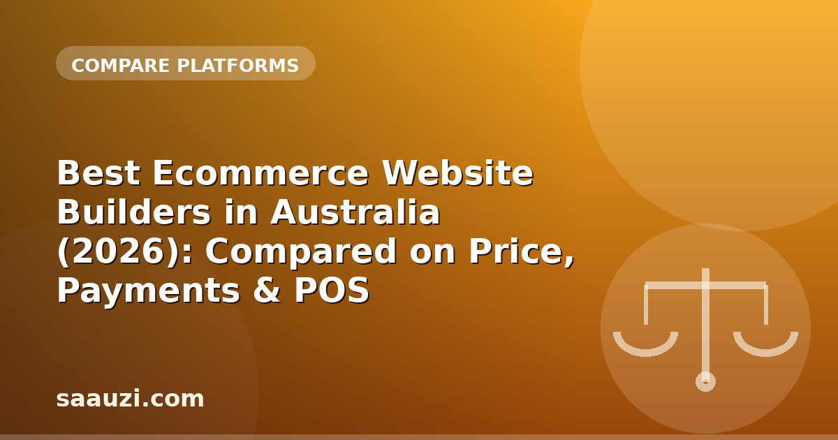 Best Ecommerce Website Builders in Australia (2026): Compared on Price, Payments & POS