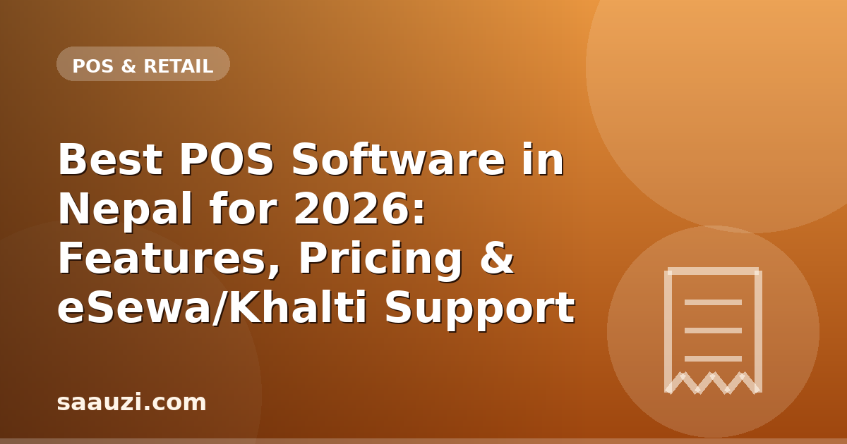 Best POS Software in Nepal for 2026: Features, Pricing & eSewa/Khalti Support