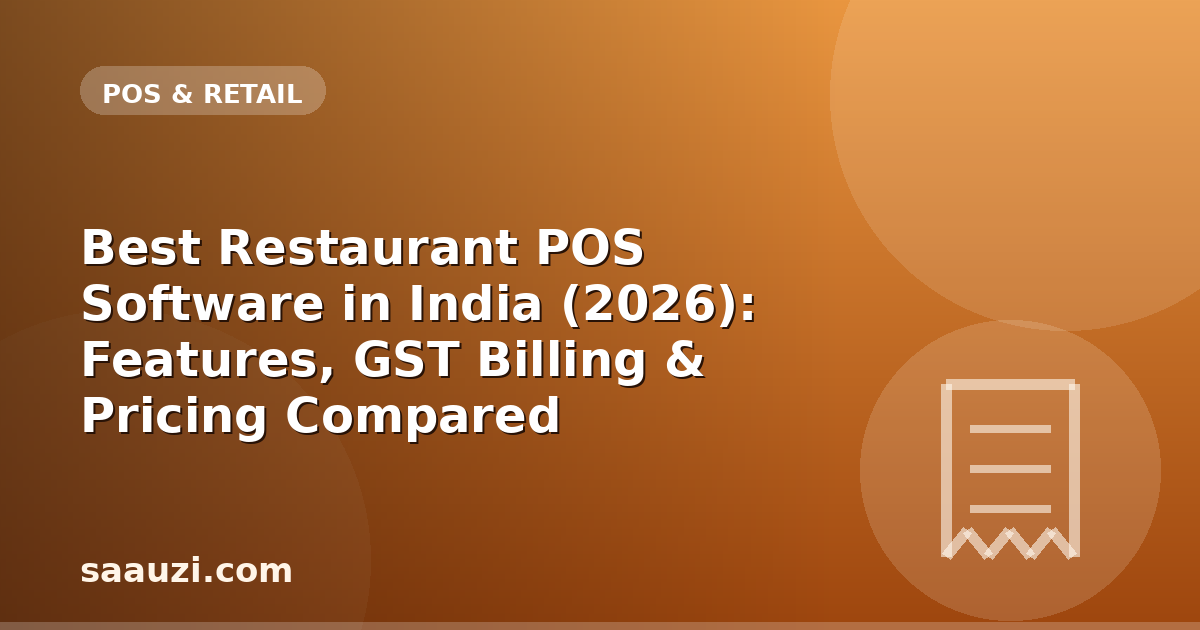 Best Restaurant POS Software in India (2026): Features, GST Billing & Pricing Compared