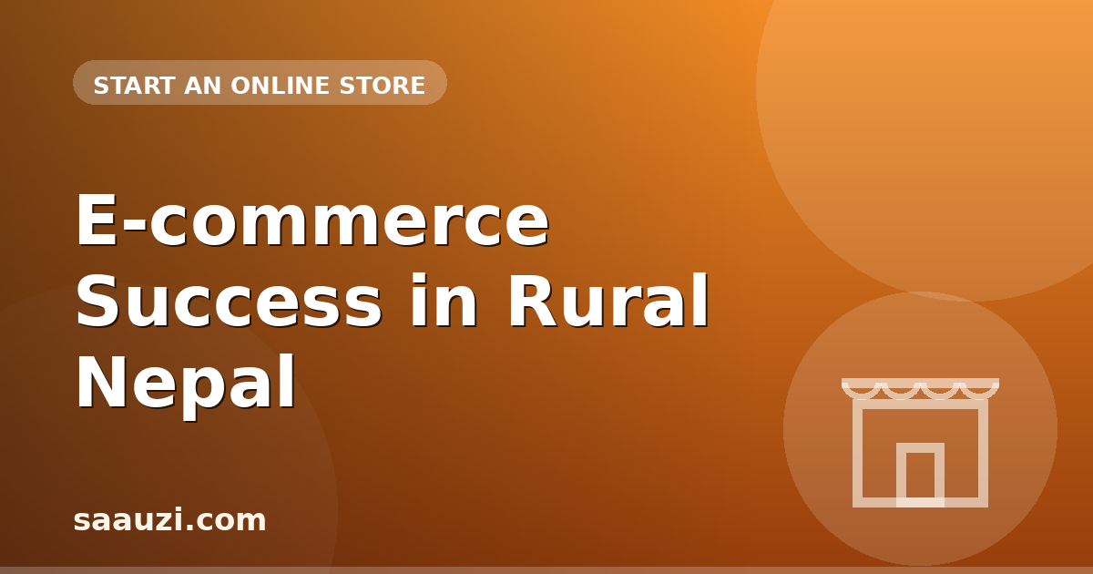 E-commerce Success in Rural Nepal