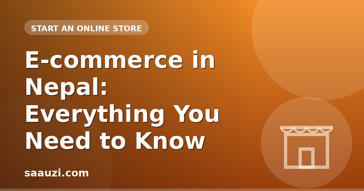 E-commerce in Nepal: Everything You Need to Know