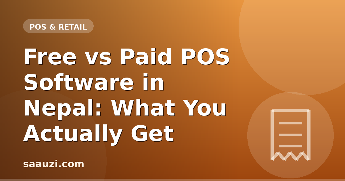 Free vs Paid POS Software in Nepal: What You Actually Get
