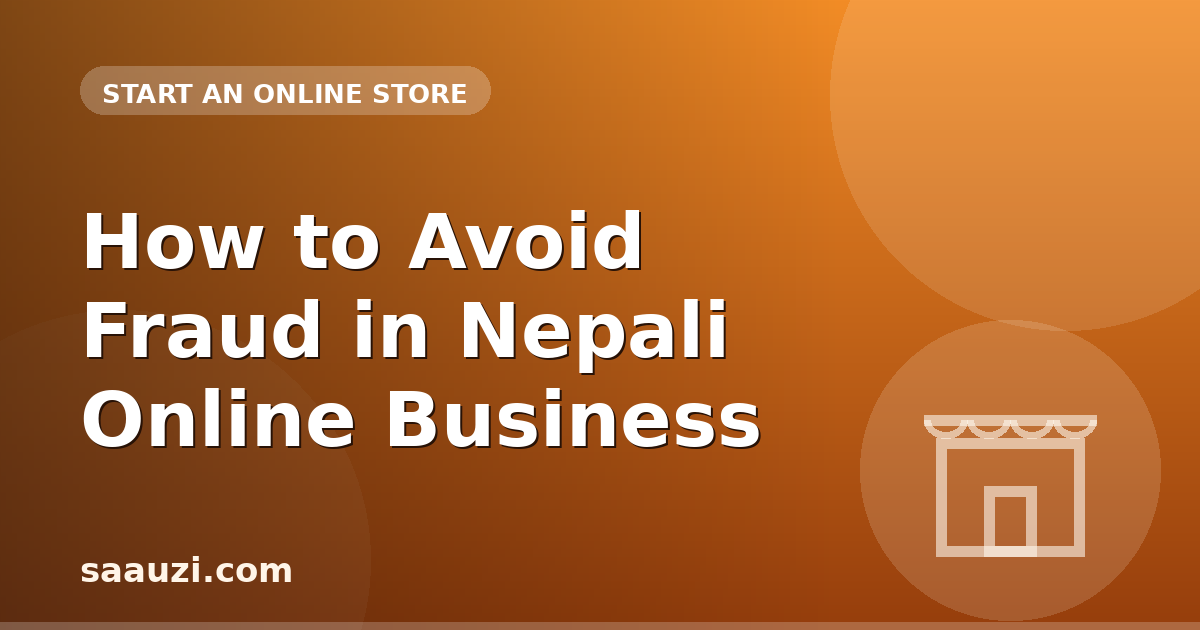 How to Avoid Fraud in Nepali Online Business