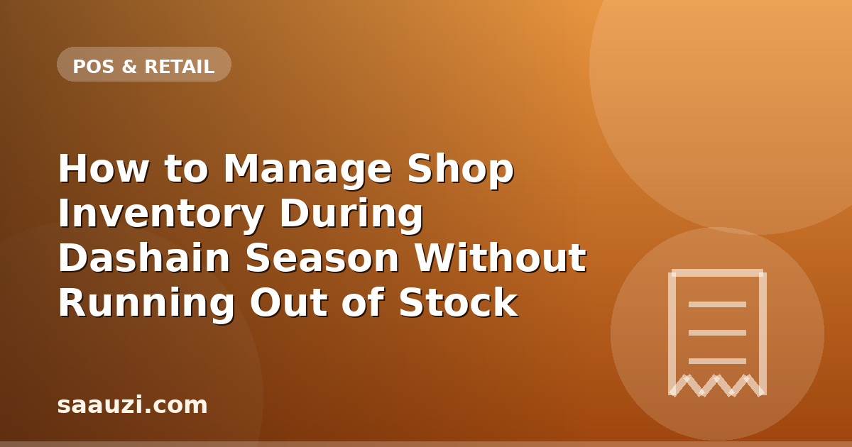 How to Manage Shop Inventory During Dashain Season Without Running Out of Stock