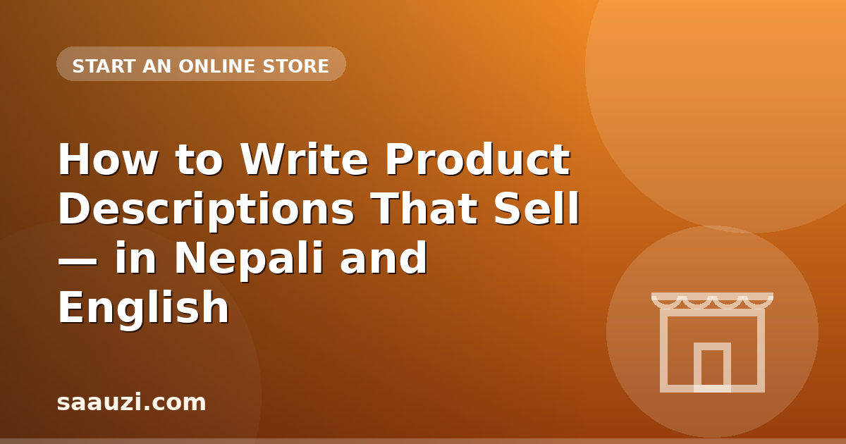 How to Write Product Descriptions That Sell — in Nepali and English
