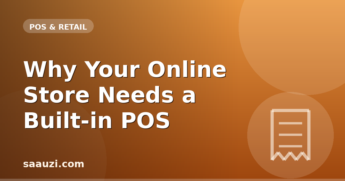 Why Your Online Store Needs a Built-in POS