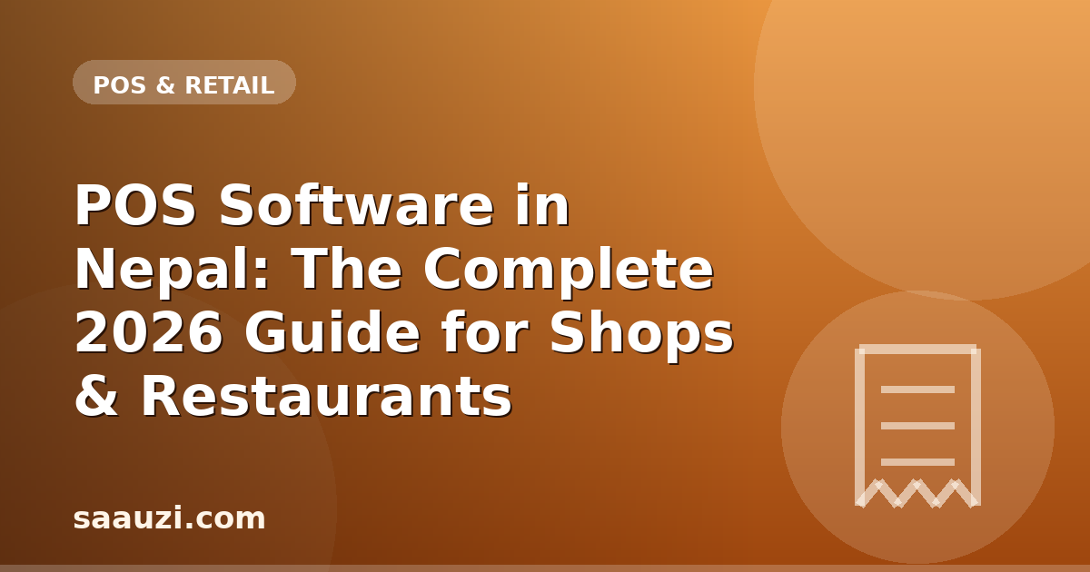 POS Software in Nepal: The Complete 2026 Guide for Shops & Restaurants