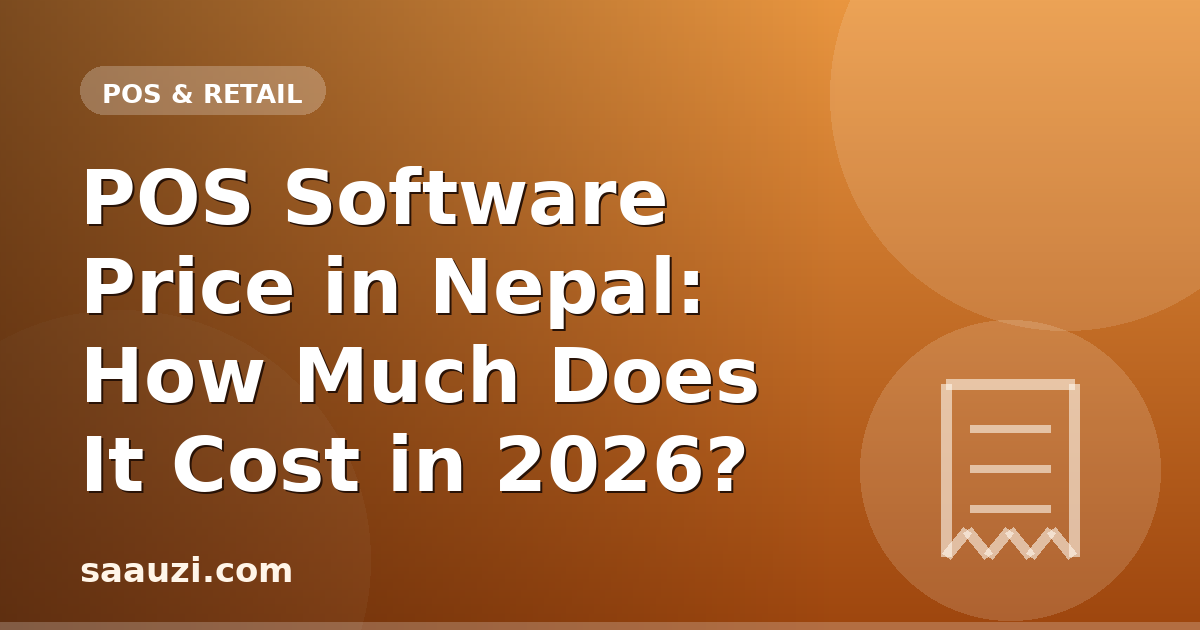POS Software Price in Nepal: How Much Does It Cost in 2026?
