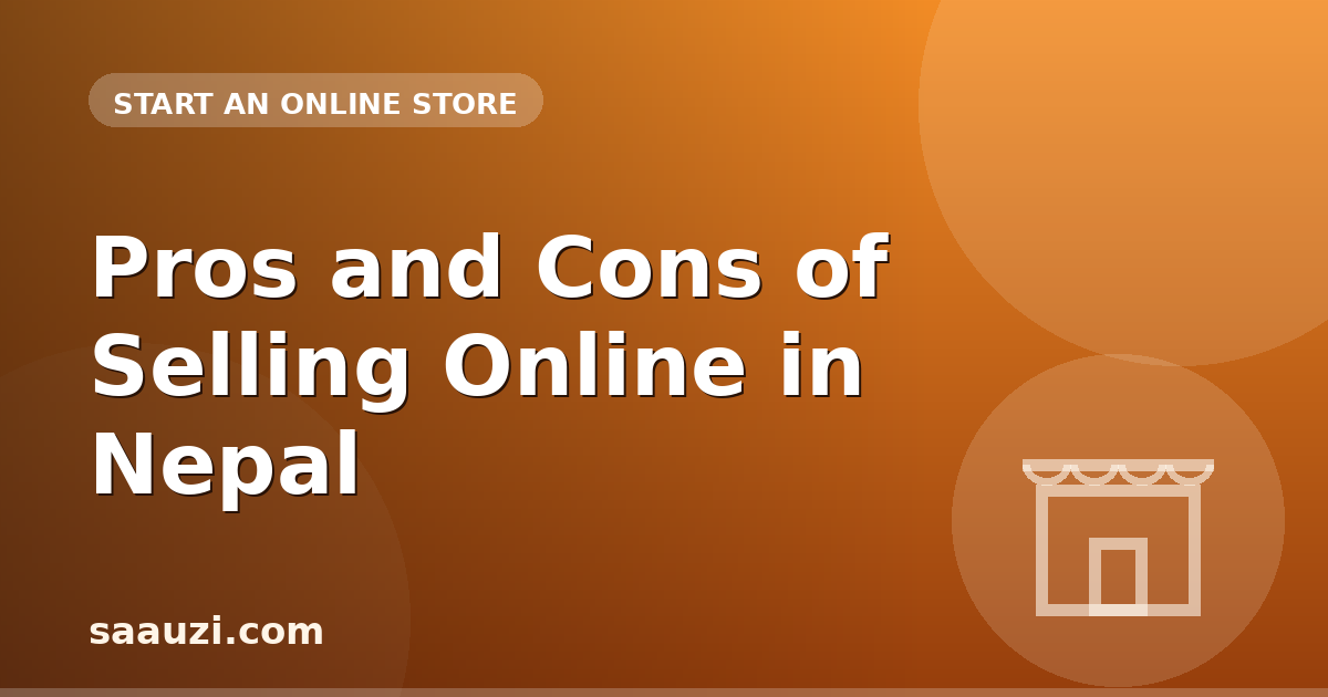 Pros and Cons of Selling Online in Nepal