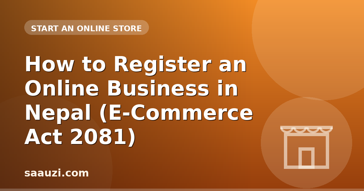 How to Register an Online Business in Nepal (E-Commerce Act 2081)