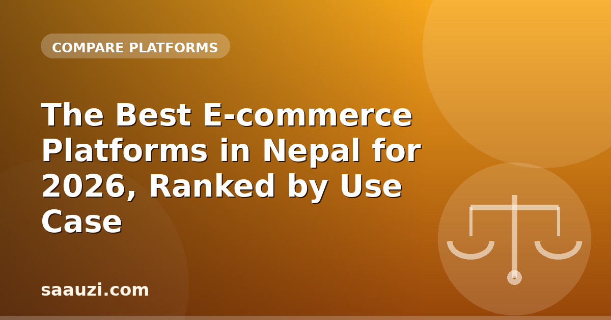 The Best E-commerce Platforms in Nepal for 2026, Ranked by Use Case